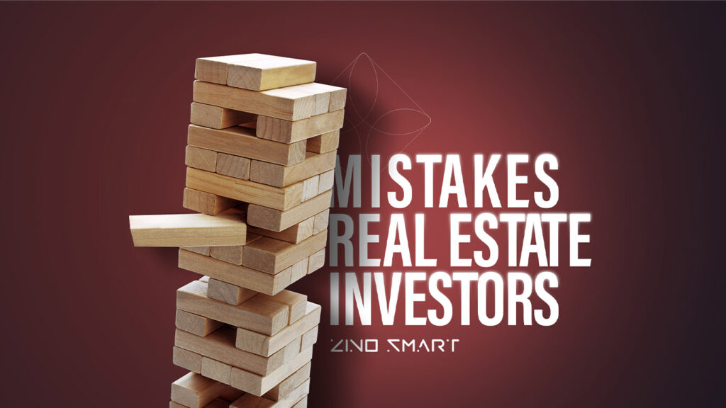 Mistakes Real Estate Investors